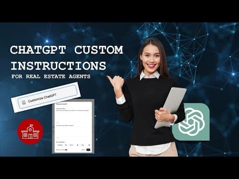 ChatGPT Custom Instructions: Set Up Your Real Estate Content Assistant